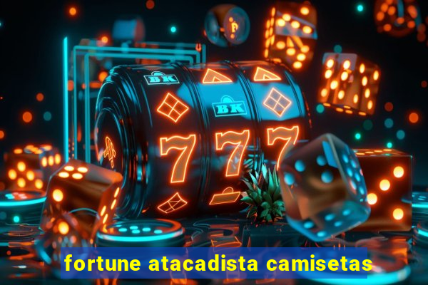 fortune atacadista camisetas